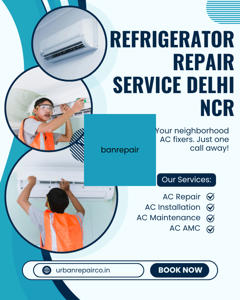 Get reliable refrigerator repair service in Delhi NCR with Urban Repair Co. Expert technicians, same-day service, and affordable pricing !