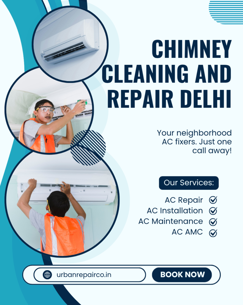 Chimney cleaning and repair in Delhi. Fast home service, expert technicians, and complete chimney maintenance for better performance.
