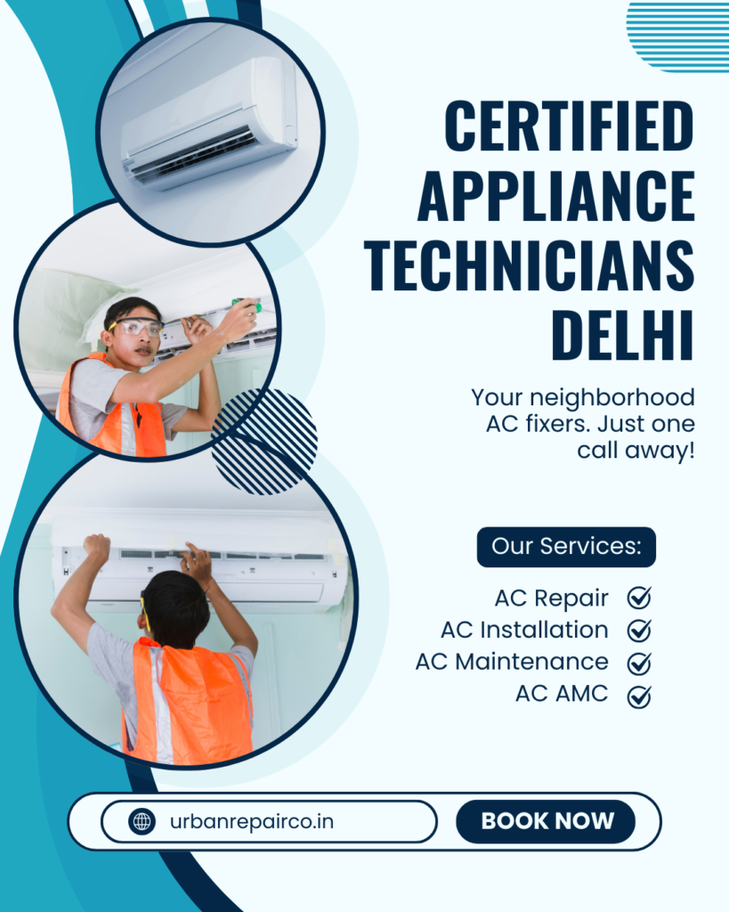 Trusted Certified Appliance Technicians Delhi by Urban Repair Co. Expert home appliance repair, genuine parts, and fast doorstep service.