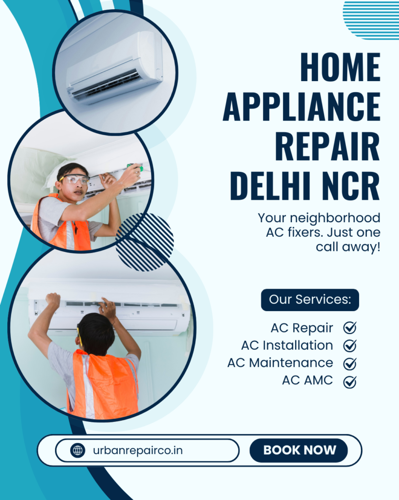 Professional home appliance repair Delhi NCR with fast doorstep service. Urban Repair Co fixes washing machines, fridges, ACs, and more at affordable prices.