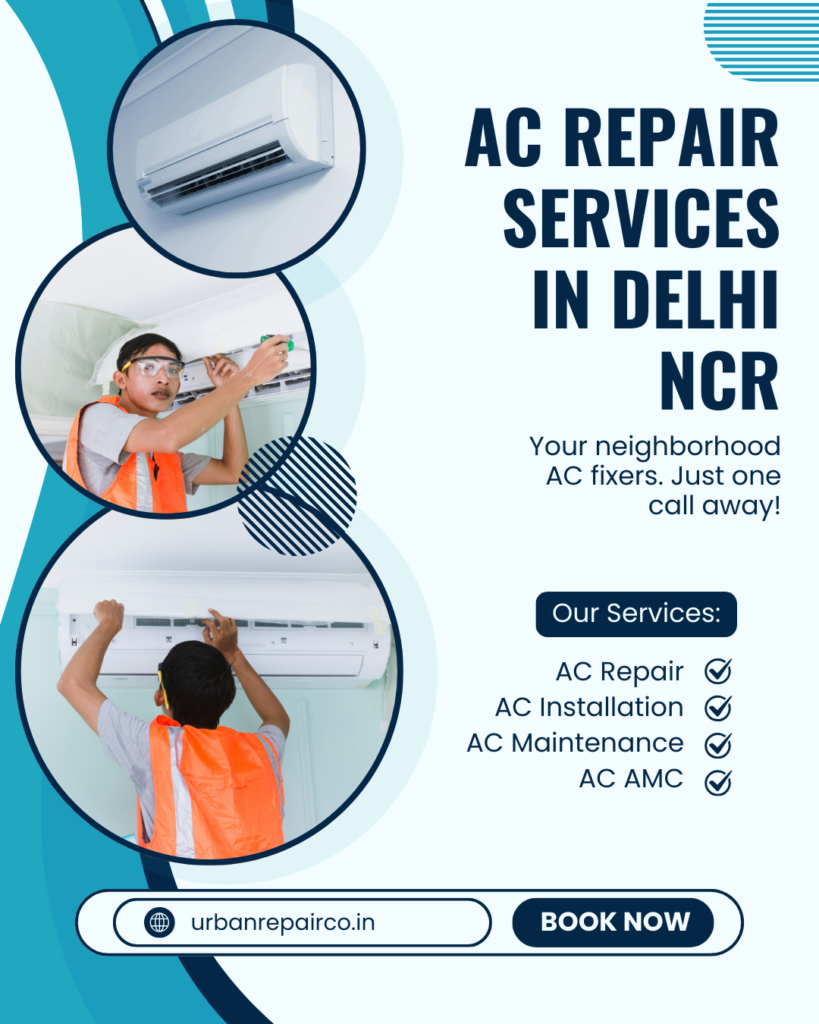 Reliable AC Repair Services in Delhi NCR by Urban Repair Co. Fast cooling solutions, skilled technicians, and same-day doorstep repair.