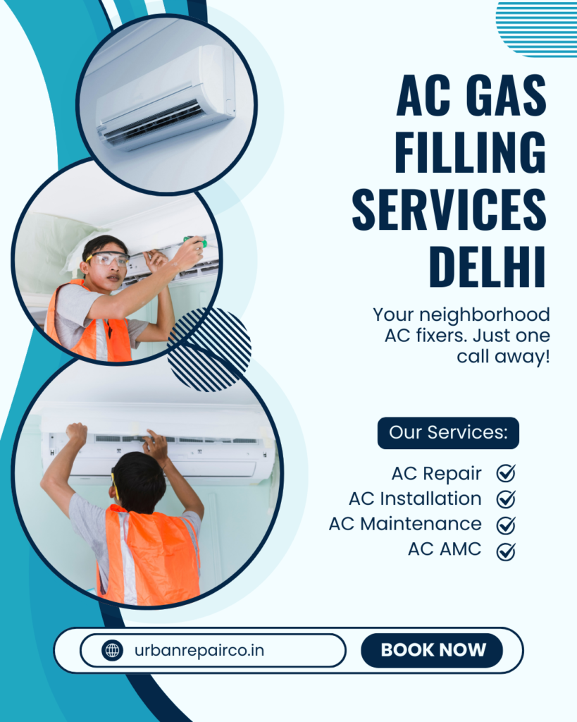 Looking for AC gas filling services in Delhi? Urban Repair Co offers safe refrigerant refilling, expert technicians, and reliable doorstep AC service.